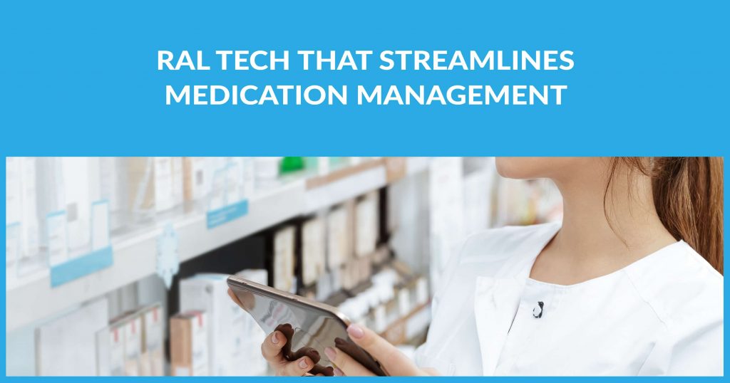 RAL Tech That Streamlines Medication Management