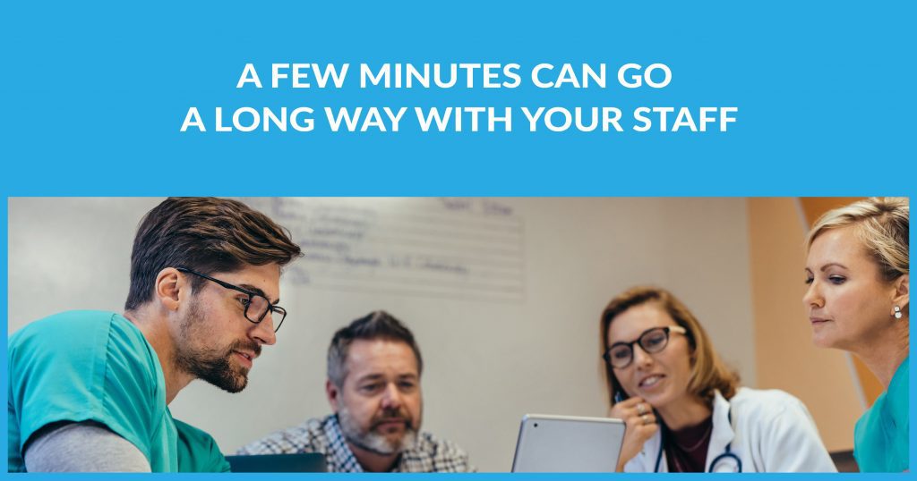 A Few Minutes Can Go A Long Way With Your Staff